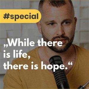 [ŠPECIÁL]: „While there is life, there is hope.“