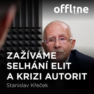 Stanislav Křeček: Zažíváme selhání elit a krizi autorit