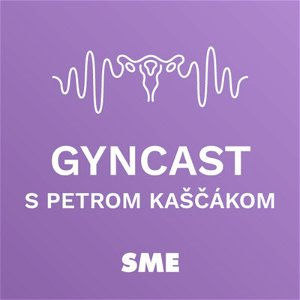 Štartujeme 2. sériu podcastu Gyncast s 10 novými témami