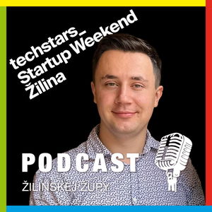 STARTUP WEEKEND ŽILINA MÁ ZA SEBOU ÚSPEŠNÉ PODNIKATEĽSKÉ PRÍBEHY