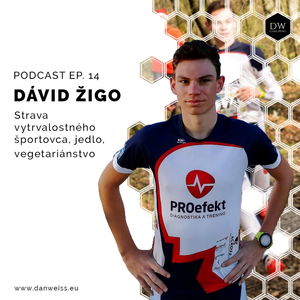 Strava vytrvalostného športovca - Dávid Žigo