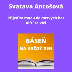 Svatava Antošová - Přijeď za mnou do mrtvých hor + Blíží se vlci