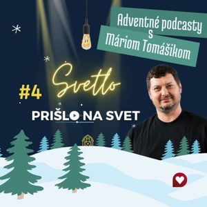 Svetlo prišlo na svet #4 : BOH MÁ VŽDY INICIATÍVU