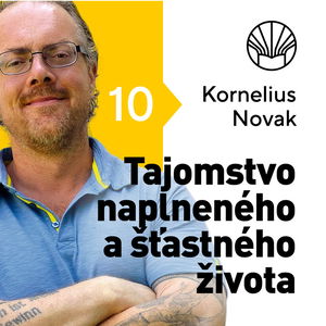 🗺️ Tajomstvo naplneného a šťastného života • Kornelius Novak