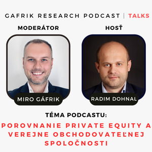 Talks: Porovnanie Private Equity a Verejne obchodovateľnej spoločnosti | hosť: Radim Dohnal