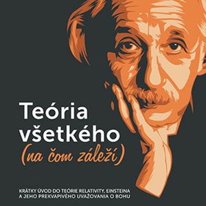 Teória všetkého (na čom záleží) Alister McGrath