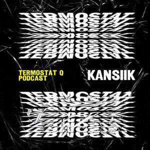 TERMOSTAT Q x KANSIIK • SK