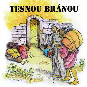 Tesnou bránou - biblické zamyslenia na každý deň