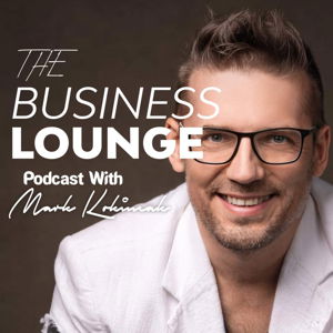 The Business Lounge with Mark kokincak