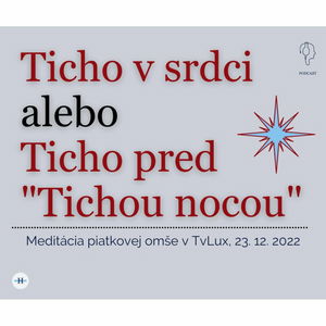 TICHO V SRDCI alebo PRED TICHOU NOCOU