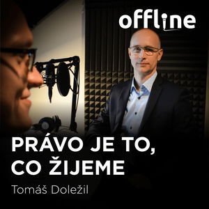 Tomáš Doležil: Právo je to, co žijeme