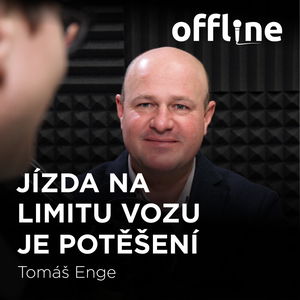 Tomáš Enge: Jízda na limitu vozu je potěšení