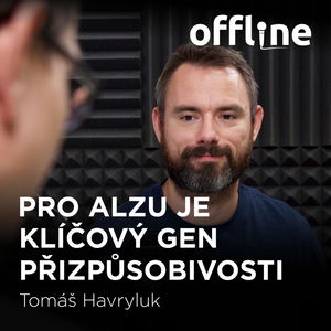 Tomáš Havryluk: Pro Alzu je klíčový gen přizpůsobivosti