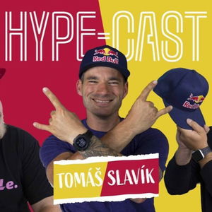 TOMÁŠ SLAVÍK & HYPE-CAST - JAKÝ JE SPONZORING REDBULLU? EXTRÉMNÍ SPORTY A NATÁČENÍ NETFLIXU Ep.5