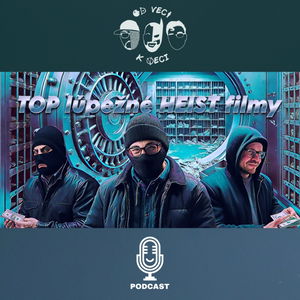 TOP lúpežné HEIST filmy (OVKV #175)