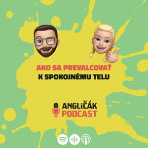 TRAILER #26 | AKO SA PREVALCOVAŤ K SPOKOJNÉMU TELU | ANGLIČÁK PODCAST