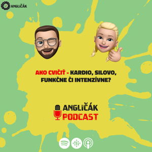 TRAILER #6 | AKO CVIČIŤ - KARDIO, SILOVO, FUNKČNE ČI INTENZÍVNE? | ANGLIČÁK PODCAST