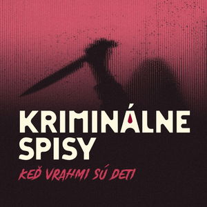 Trailer: Kriminálne spisy - Keď vrahmi sú deti