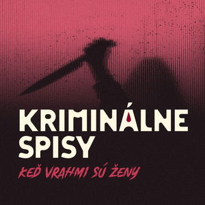 Trailer | Kriminálne spisy: Keď vrahmi sú ženy