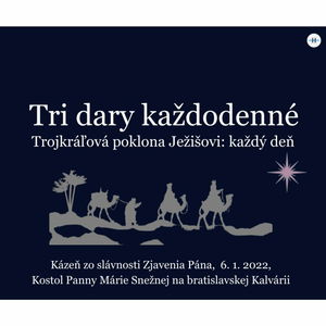 TRI DARY KAŽDODENNÉ