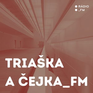 Triaška and Čejka_FM