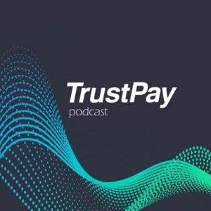 TrustPay Podcast – všetko zo sveta e-commerce