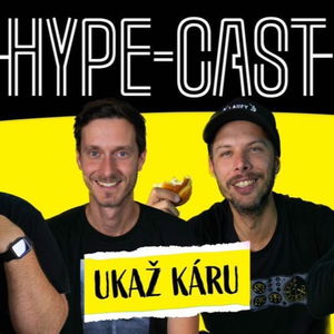 UKAŽ KÁRU & HYPE-CAST - HOST S PISTOLÍ, FERRARI NÁM DÁVAJ NEPOJIŠTĚNÝ, NEHODY A KDO BYL NEJHORŠÍ HOST? Ep.9