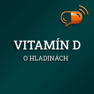 V. diel :: Vitamín D - O hladinách