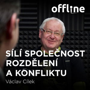 Václav Cílek: Sílí společnost rozdělení a konfliktu