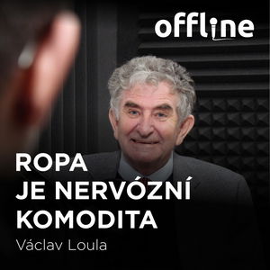 Václav Loula: Ropa je nervózní komodita