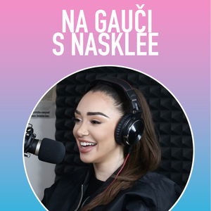 Veronica Biasiol: Vzťahy ♀ vs ♂, rodičovstvo, sebavedomie, astrológia & more | Na Gauči s Nasklee