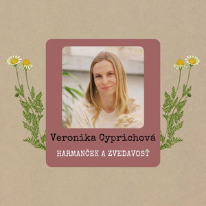 Veronika Cyprichová: Harmanček a zvedavosť