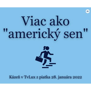 VIAC AKO "AMERICKÝ SEN"