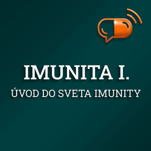 VII. diel :: Imunita - Úvod do sveta imunity