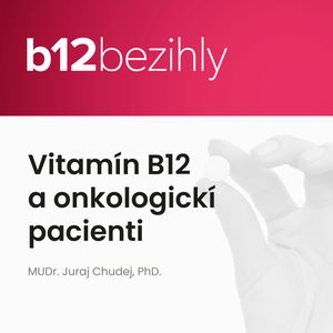 Vitamín B12 a onkologickí pacienti