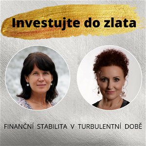 Vítejte u podcastu "Investujte do zlata: finanční stabilita v turbulentní době"