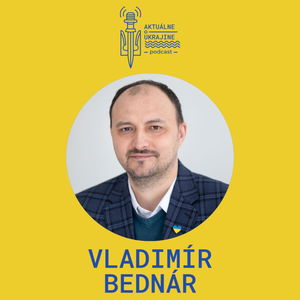 Vladimír Bednár: Umožňuje to, aby Ukrajina prevzala iniciatívu