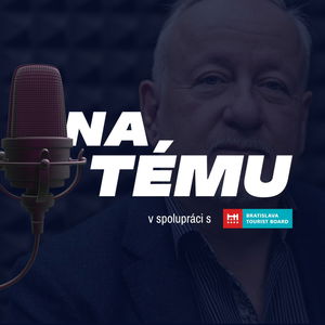 Vladimír Grežo o cestovnom ruchu v Bratislave: Návštevníkov v meste je veľa. Využitie Dunaja však vie byť omnoho intenzívnejšie (podcast)