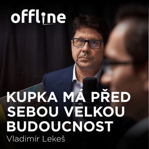 Vladimír Lekeš: Kupka má před sebou velkou budoucnost