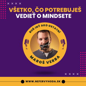 VŠETKO, ČO POTREBUJEŠ VEDIEŤ O MINDSETE