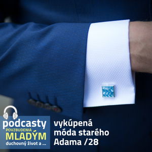 VYKÚPENÁ MÓDA STARÉHO ADAMA /28