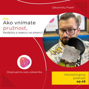 Využite každú príležitosť | Marketing vs. Ego | ep.45