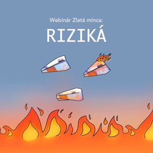 Webinár Zlatá minca: RIZIKÁ - nehnuteľnosti, akcie, peniaze