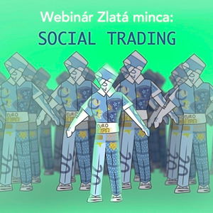 Webinár Zlatá minca: Social Trading