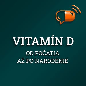 XII. diel :: Vitamín D - Od počatia až po narodenie