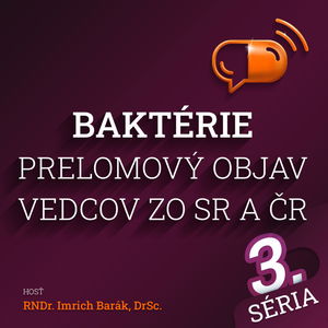 XXXXIII :: Baktérie - Prelomový objav vedcov zo SR a ČR