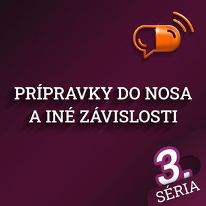 XXXXIX :: Prípravky do nosa a iné závislosti