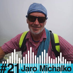 ZA SKALAMI #21 - Jaro Michalko