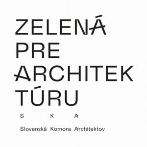 #ZELENÁPREARCHITEKTÚRU