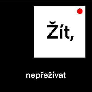 Žít, nepřežívat